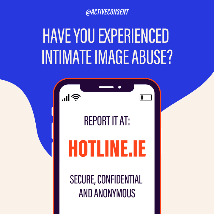 Sharing intimate images or videos of someone without their knowledge or consent is sexual abuse - and it's against the law ⚠️ 

To report someone sharing intimate images of you without your consent, visit hotline.ie