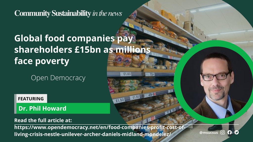 MSUCSUS's tweet photo. Dr. Phil Howard shares his expertise on food systems in this article on rising food prices and poverty from OpenDemocracy
Read full article: https://t.co/5uBCJa1kPc
#msucsus #CSUSIntheNews #foodsystems #foodinequality https://t.co/CwyG2YjHRr