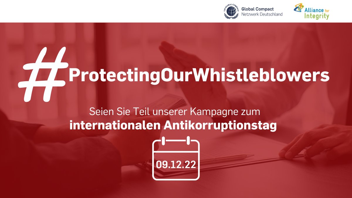 UN Global Compact Network Germany (@globalcompactde) on Twitter photo Der 9. Dezember ist der internationale #Antikorruptionstag! Durch die Teilnahme an unserer Kampagne #ProtectingOurWhistleblowers mit <a href="/afin_giz/">AllianceforIntegrity</a> können Sie das Engagement Ihres Unternehmens im Bereich Korruptionsprävention hervorheben und sich positionieren. Der 9. Dezember ist der internationale #Antikorruptionstag! Durch die Teilnahme an unserer Kampagne #ProtectingOurWhistleblowers mit <a href="/afin_giz/">AllianceforIntegrity</a> können Sie das Engagement Ihres Unternehmens im Bereich Korruptionsprävention hervorheben und sich positionieren.