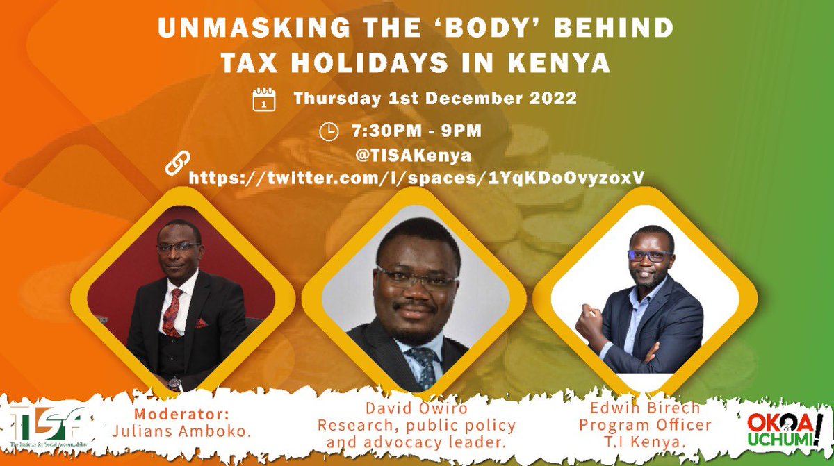 TISAKenya's tweet photo. Tomorrow will be TBT pro-max, Twitter Space back Thursday😎!Join  @AmbokoJH @DavidOwiro and @EdwinBirech as they unmask the ‘Body’ behind Tax Holidays.Set a reminder via https://t.co/ozOKlBNUTm  #okoauchumi https://t.co/QEjUt8WE7c