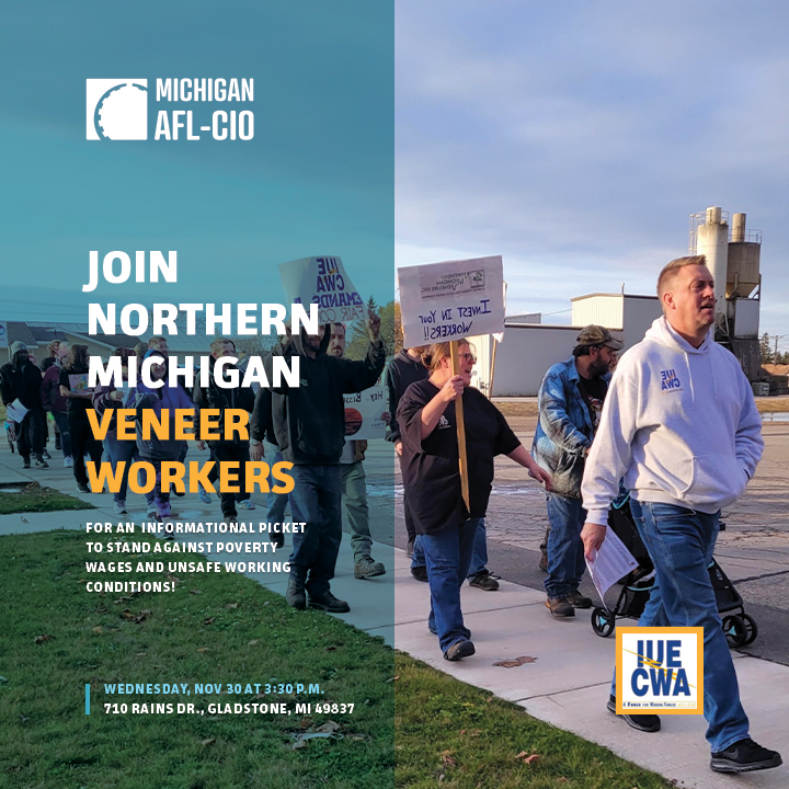 MIAFLCIO's tweet photo. Join us and our @IUE_CWAUnion Local 800 brothers and sisters on the picket line at 710 Rains Dr. in Gladstone, MI at 3:30 P.M. Their picket line is our picket line, and we must show our support! https://t.co/TUcbTCGeTh