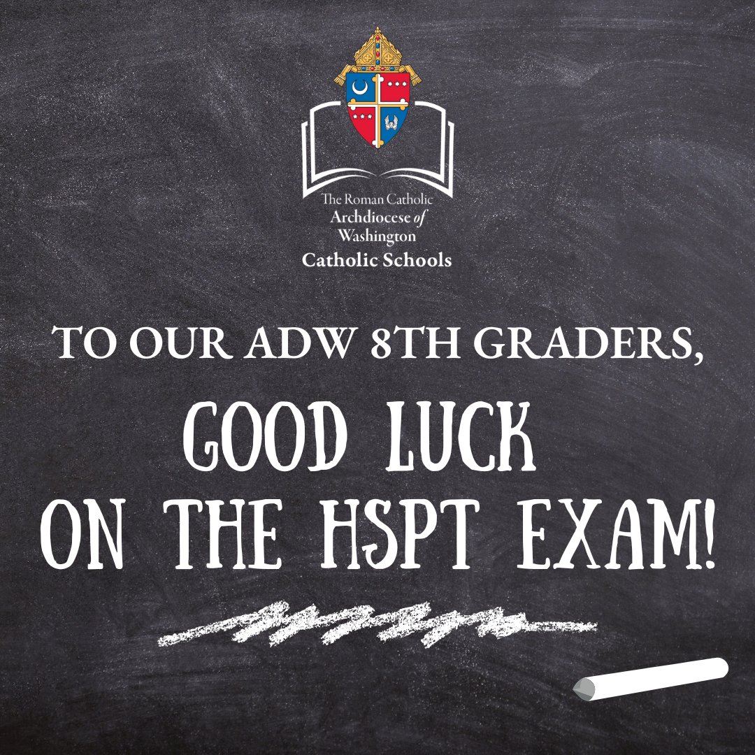 The Catholic Schools Office offers prayers for all 8th grade students taking the High School Placement Test today! May God keep them calm and focused during this Catholic high school admissions exam.