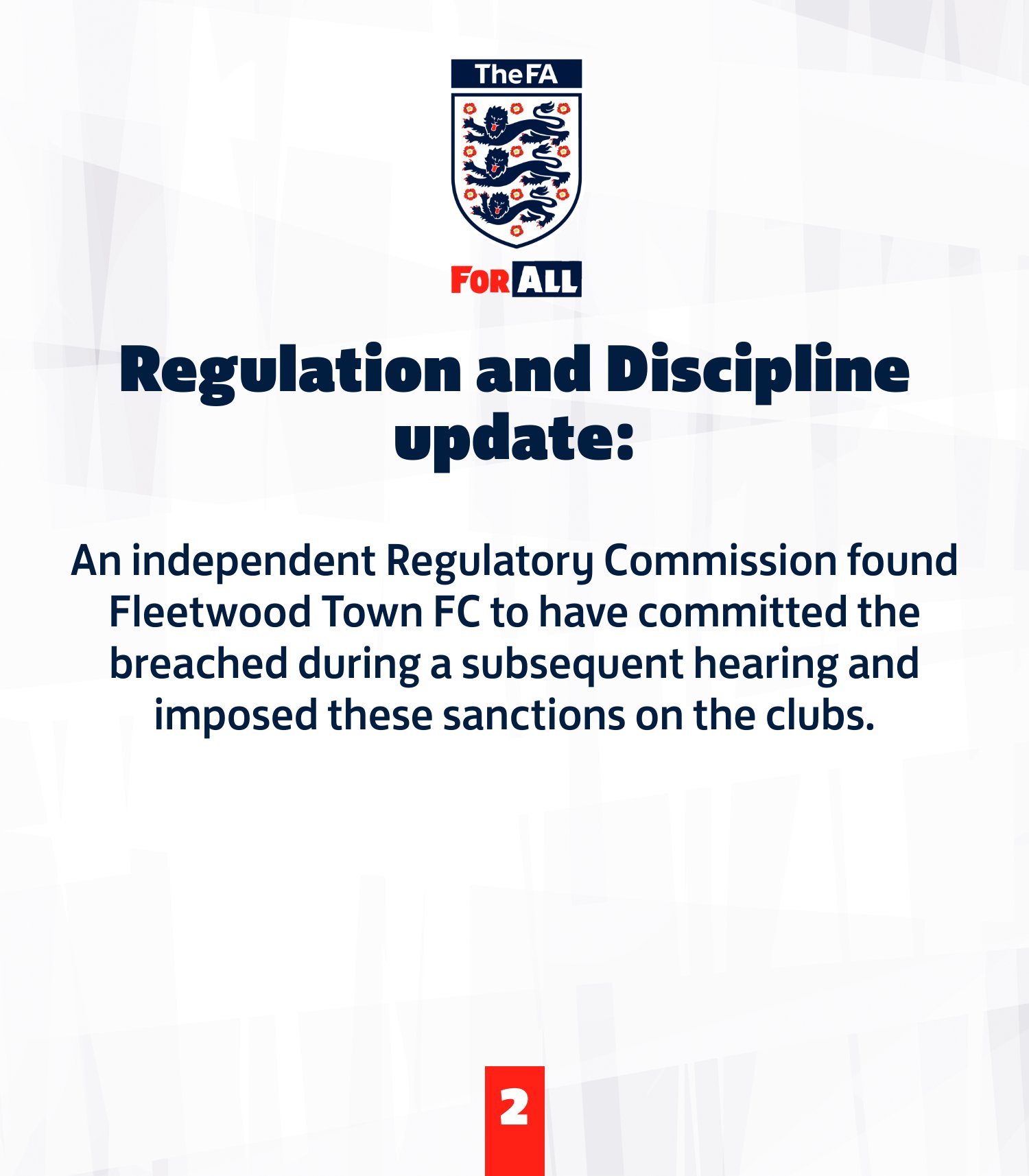 An independent Regulatory Commission found Fleetwood Town FC to have committed the breached during a subsequent hearing and imposed these sanctions on the clubs.