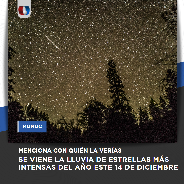 Unicanal's tweet photo. Es conocida como "Gemínidas", la lluvia de estrellas más esperada del año, un evento astronómico que se podrá apreciar el próximo 14 y 15 de diciembre. https://t.co/57AXlkC2r1
