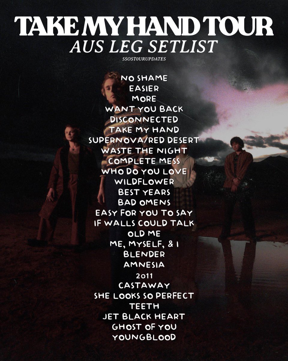 THE OFFICIAL TAKE MY HAND TOUR AUSTRALIAN LEG SETLIST! #TakeMyHandPerth #TakeMyHandTour