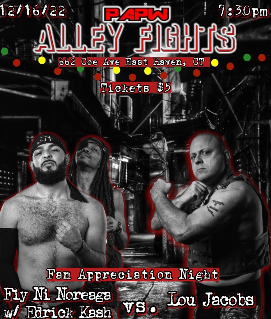 Official_PAPW's tweet photo. 🚨Match Announcement🚨
1st Match for the #FanAppreciationNight Edition of #AlleyFights is set. @theloujacobs goes 1 on 1 against @official_flyni w/ @easycash860
Don't miss the final #AlleyFights of 2022
662 Coe Ave East Haven,CT
Doors:7pm Bell Time:7:30pm
Tix:$5 @ The Door https://t.co/TGjy0cHLSQ