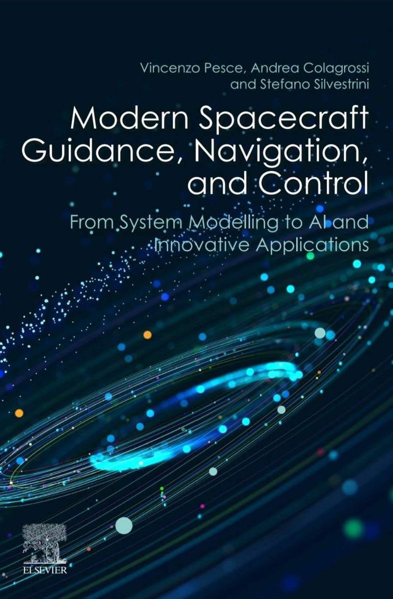 daer_polimi's tweet photo. Great editorial achievement for our researchers @andre_cola &amp; @SteSilvestrini9. The book
Modern Spacecraft Guidance, Navigation, and Control - From System Modeling to AI and Innovative Applications
is finally available🌍
👉https://t.co/FzDa5sQeqT
@ASTRAteamPoliMi @ElsevierConnect https://t.co/Y9qt0Sv6QD
