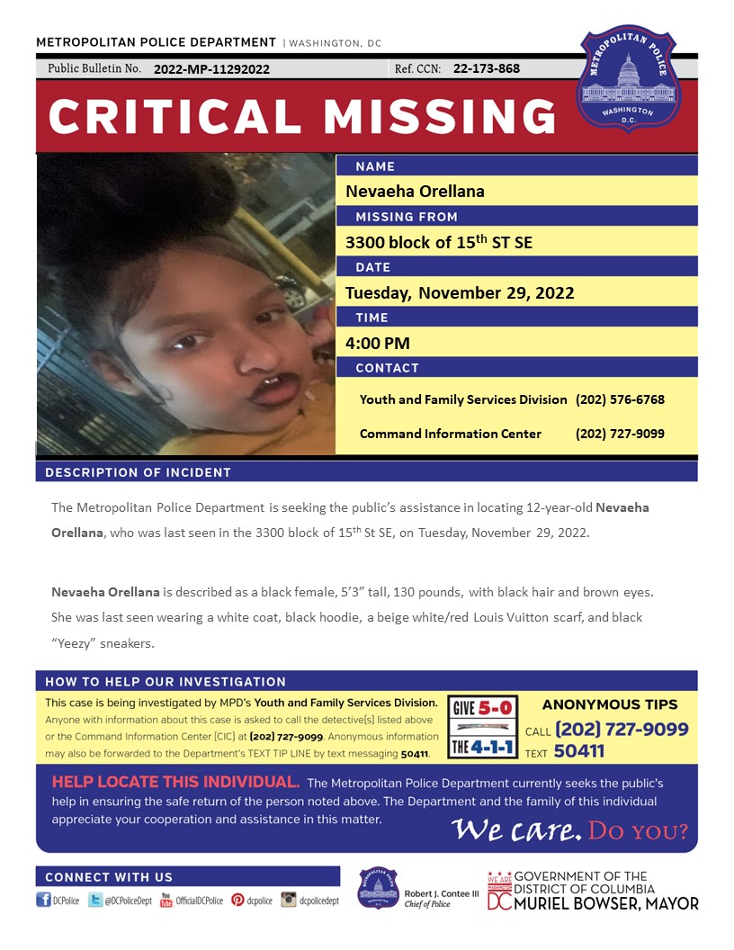 DCPoliceDept's tweet photo. Critical #MissingPerson 12-year-old Nevaeha Orellana, who was last seen in the 3300 block of 15th St SE, on Tuesday, November 29, 2022.
Have Info? Call 202-727-9099/Text 50411 https://t.co/mfmodQ5xbZ