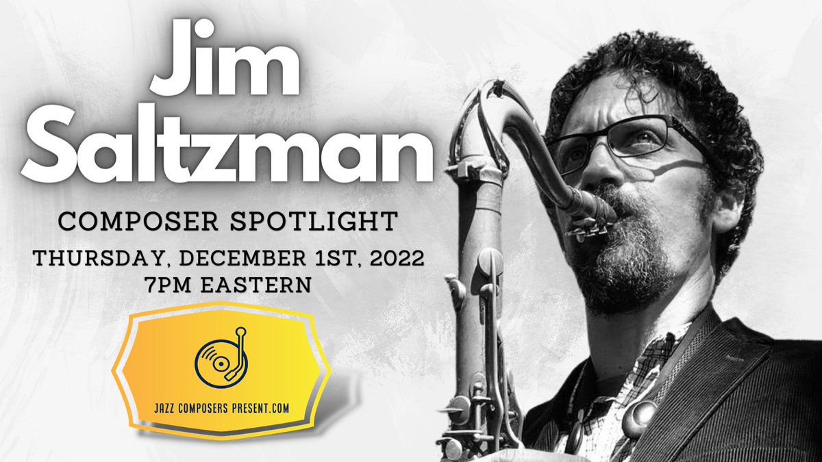JazzCompPresent's tweet image. JazzComposersPresent.com is excited for our Composer Spotlight on Thursday, December 1st at 7:00 PM ET ft. composer @jimsaltzman, hosted by @mihohazama.

Jim will be presenting "Character Manipulation in Through-Composed Works", &amp;amp; taking questions live from members.