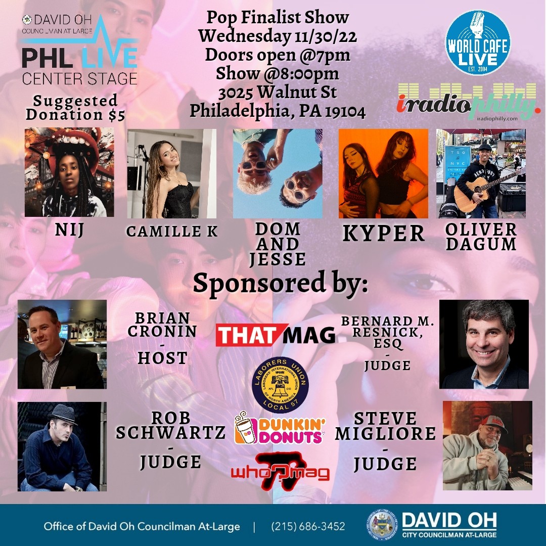 PHLLive1's tweet image. Today! Come out to our #PHLLIVE Pop Finalist Show at @worldcafelive hosted by @briancronin73 with our judges Benard M. Resnick, Esq, Mr. Mig &amp;amp; @whomag

Performing:
Nij
@CamilleKmusic
Oliver Dagum
Dom and Jesse
Kyper

Our sponsors @dunkindonuts @iradiophilly #LaborersLocalUnion57