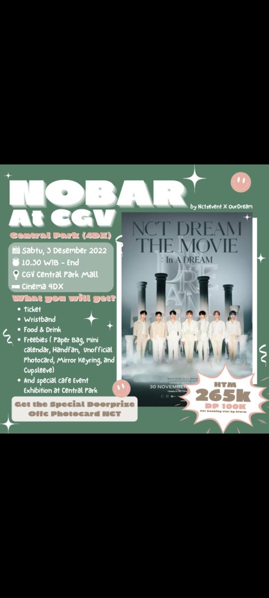 Help RT 
OPERSLOT TICKET NOBAR NCT DREAM AT CGV CENTRAL PARK TGL 3 DESEMBER 2022
JAM 10.30 
Cinema 4Dx 
Htm 150k bisa dm aku yah 
Dapet freebies kayak digmbar yahh