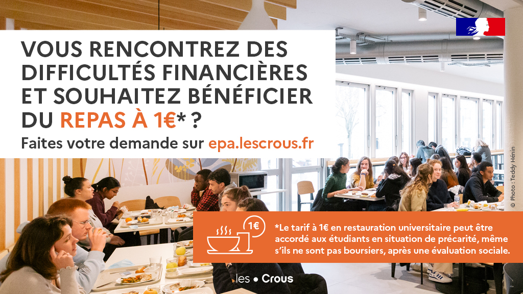 Vous n'êtes pas bénéficiaire d'une bourse, mais vous avez des difficultés financières ?
➡️ Faites la demande de repas à 1€ ! Celle-ci se fait rapidement et en ligne sur : epa.lescrous.fr