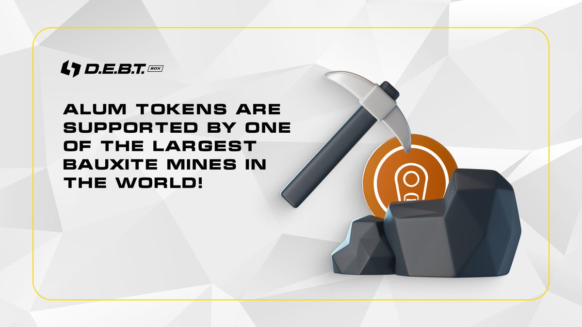 ALUM tokens are supported by one of the largest bauxite mines in the world!🔥

🪄 Check out D.E.B.T. today to learn more!

#DEBT #NodeSoftwareLicense #license #mining #XPLR #crypto #realprojects #debtbox #weareexplorers