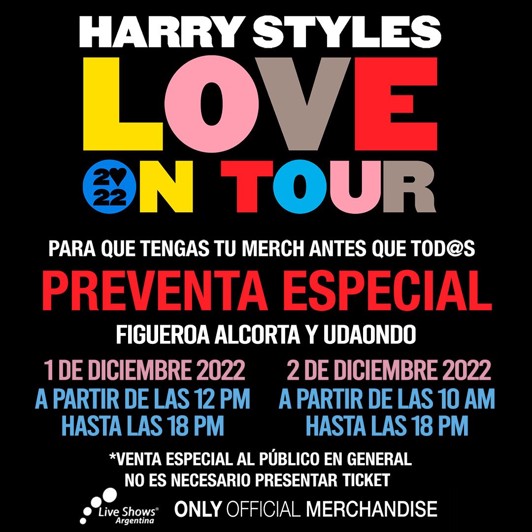 Love On Tour. Shop Merch Early. Thursday, 1st December, and Friday, 2nd December at Figueroa Alcorta y Udaondo.