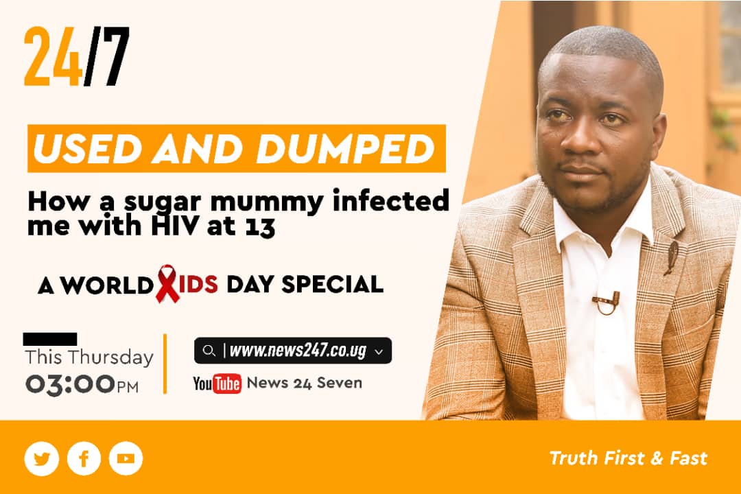 Infected with HIV at 13 years 
#UsedAndDumped
@News247Ug