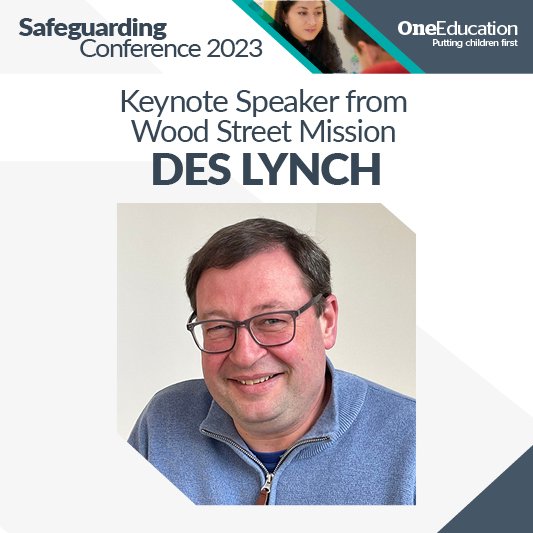 @DesLynch7, CEO of @WoodSt_Mission is one of our Keynotes at the #SafeguardingConf23! Des will be discussing the current pressures on families and how Wood Street continue to support those living in deprivation through various projects 👍🏻 book your place:oneeducation.co.uk/training-cours…