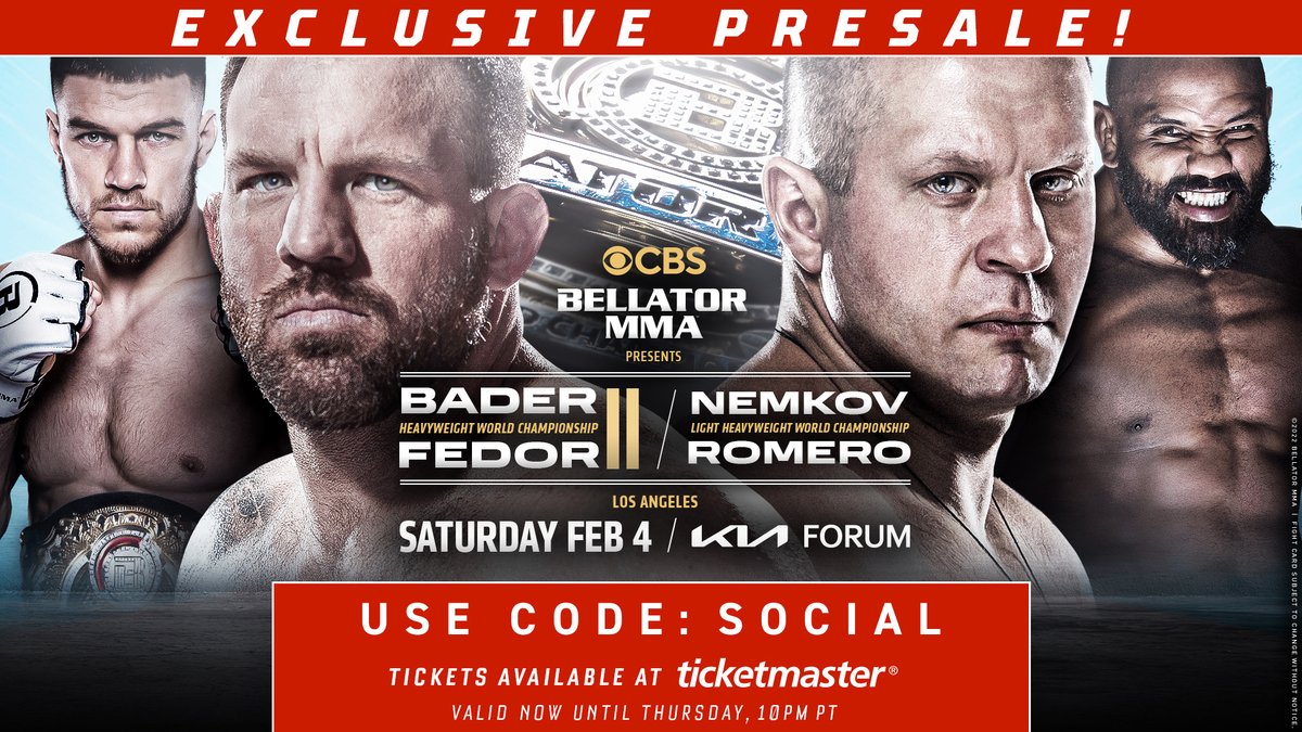 BellatorMMA's tweet photo. 🚨 Presale Starts Now 🚨

Bader 🆚 Fedor 2 ➕ Nemkov 🆚 Romero 

📍@TheKiaForum in LA
📆 Saturday, February 4th

Head to https://t.co/XK2etDj1hk and use code: SOCIAL https://t.co/2X1xPNYz4J