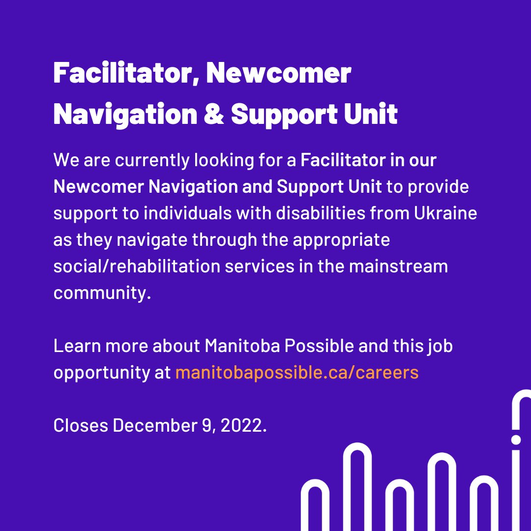 We are currently looking for a Facilitator in our Newcomer Navigation and Support Unit to provide support to individuals with disabilities from Ukraine.
Learn more at manitobapossible.ca/careers
Closes December 9, 2022.

#MBJobs #Manitoba #Ukraine #Winnipeg