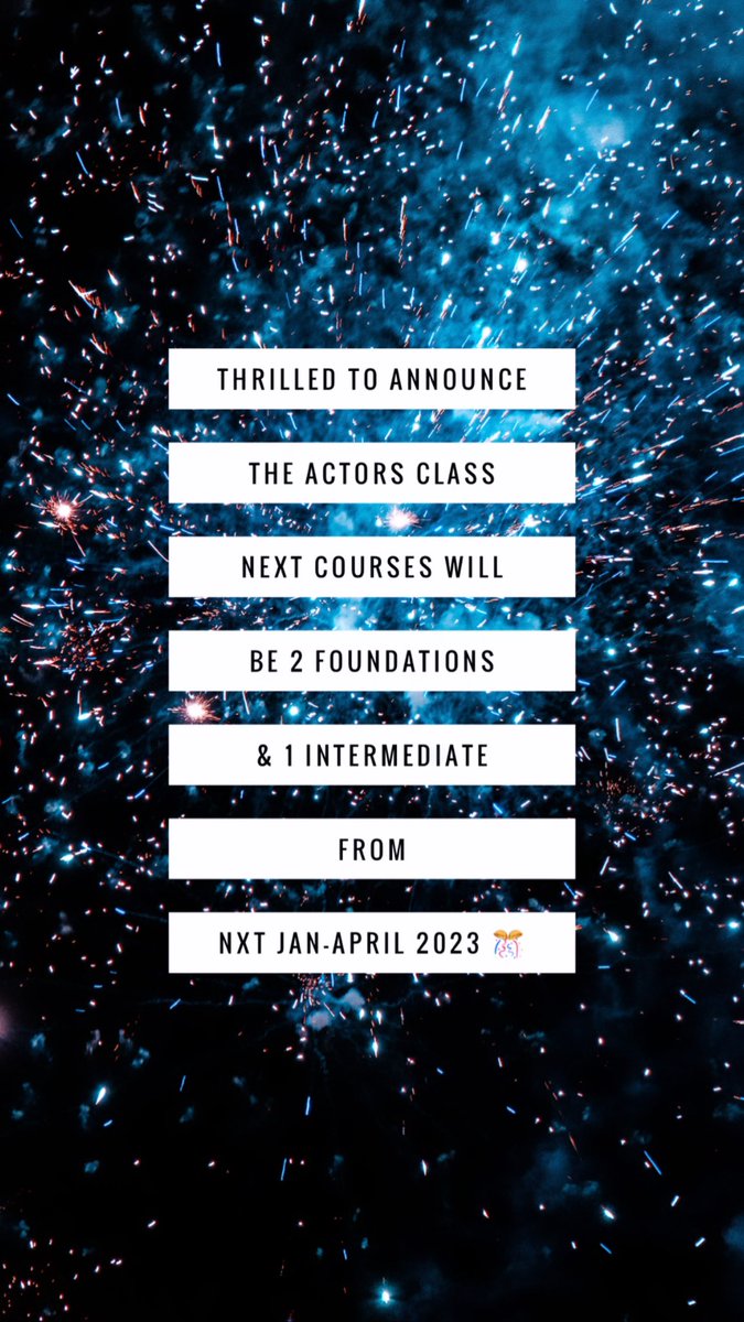 Thrilled to say The Actors Class next Courses will be 2 Foundations &amp; 1 Intermediate. Running from Jan-April 2023. We will be honouring the Actors on our waiting list first &amp; offering the places out to them on Monday 5th Dec. Can’t wait to get back in that room! 💪💫