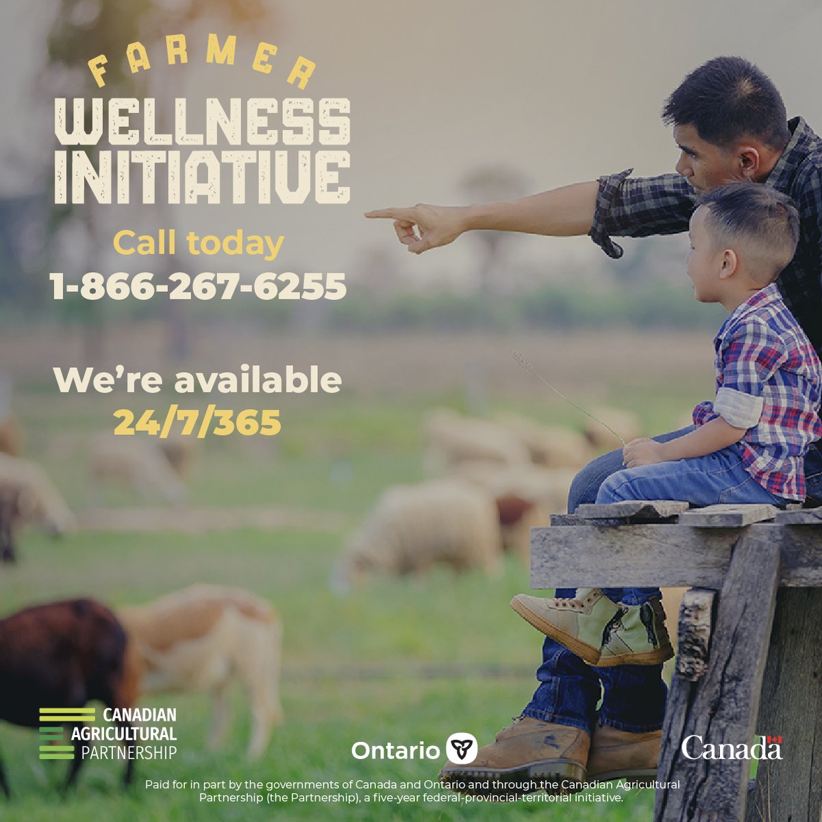 Through the Farmer Wellness Initiative, Ontario farmers and their families can access free counselling sessions. Accessible 24 hours a day, 7 days a week, 365 days a year, in English &amp;  French, farmers can call 1-866-267-6255 to speak to a counsellor. farmerwellnessinitiative.ca