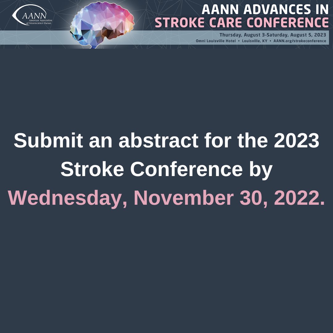 NeuroNursesAANN's tweet image. 2023 Advances in Stroke Care Conference Abstracts DUE TODAY!

Review the abstract submission guidelines and submit a podium or poster abstract by Wednesday, November 30, 2023 at 11:59 pm CST. 

Submit your abstract at ow.ly/tCpA50KQNcS

#AANNStroke #strokenurse