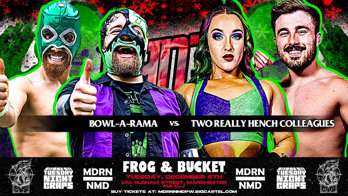 🧑‍🎄MATCH ANNOUNCEMENT 🧑‍🎄

BOWL-A-RAMA will be putting their strength to the test when they face TWO REALLY HENCH COLLEAGUES at #TNG Santa Slam Night 1!

Tickets and info here;
mdrnnmdpw.bigcartel.com