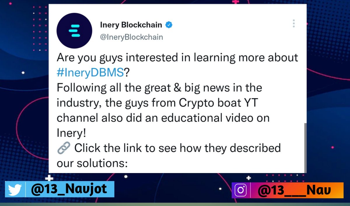 Crypto_Navv's tweet image. NEW TWEET FROM @ineryBlockchain

Are you guys interested in learning more about #IneryDBMS? 
Following all the great &amp;amp; big news in the industry, the guys from Crypto boat YT channel also did an educational video on Inery!  
🔗 Click the link to see how they described