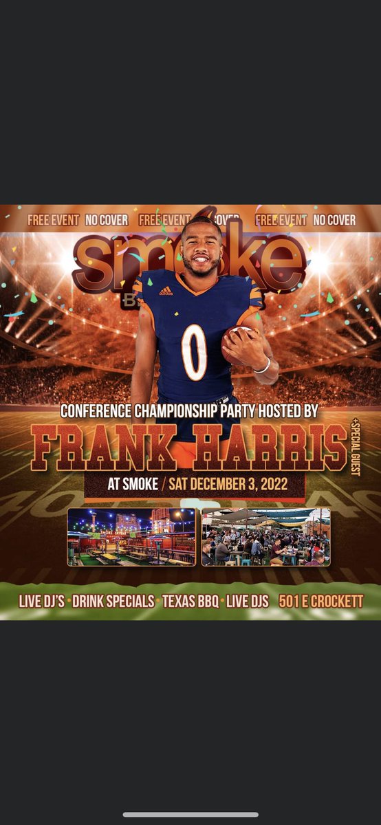 Join us at Smoke BBQ+Skybar this Saturday December 3, 2022 as we host UTSA's very own Frank Harris +Special Guest for our Conference Championship Party! This will be a BIG Event you won't want to miss! 18+ ONLY. $5 Cover for all minors. 501 E Crockett. 
#UTSA #FrankHarris