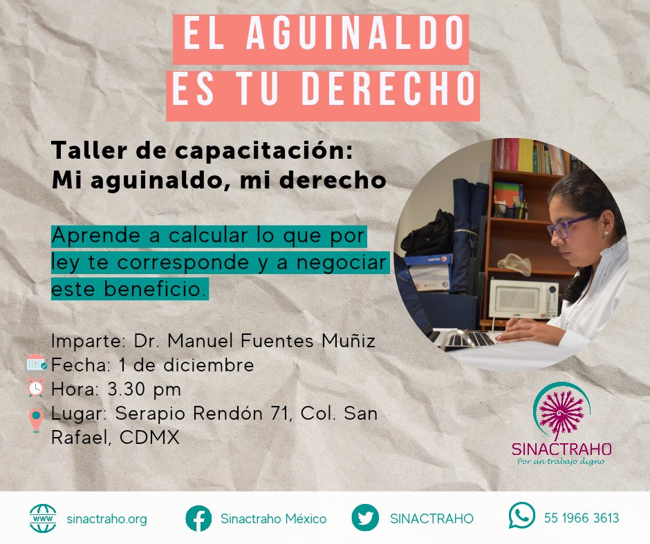 El día de mañana tendremos este taller para fortalecer las capacidades de laa #trabajadorasdelhogar. Recuerda: el aguinaldo es un derecho. 

Imparte <a href="/Manuel_FuentesM/">Manuel Fuentes Muñiz</a>