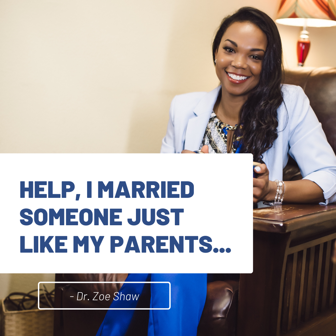 Help! I married someone just like my parents..😬

At some point, you may have said to yourself or heard someone say, “I married my mother” or “I married my father.” Oodles of truth exists in that statement.  Despite our inability to recognize it, we do often marry