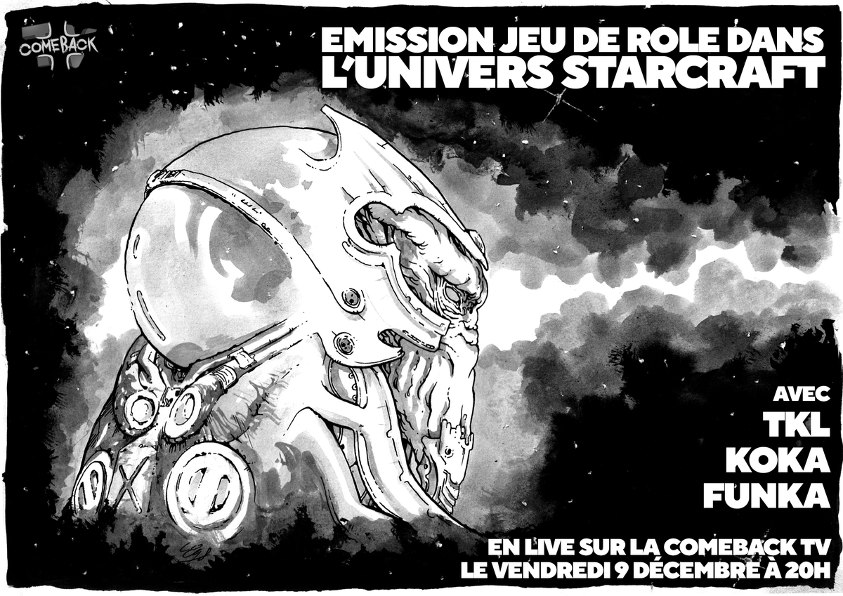 comeback_tv's tweet image. PREMIERE EMISSION JDR STARCRAFT FRANCAIS ! TROP CONTENT !

Ca sera Vendredi 9 Décembre, à partir de 20h ! Ca va être sick prenez votre rendez-vous !

Illustration by instagram.com/colas_renard/