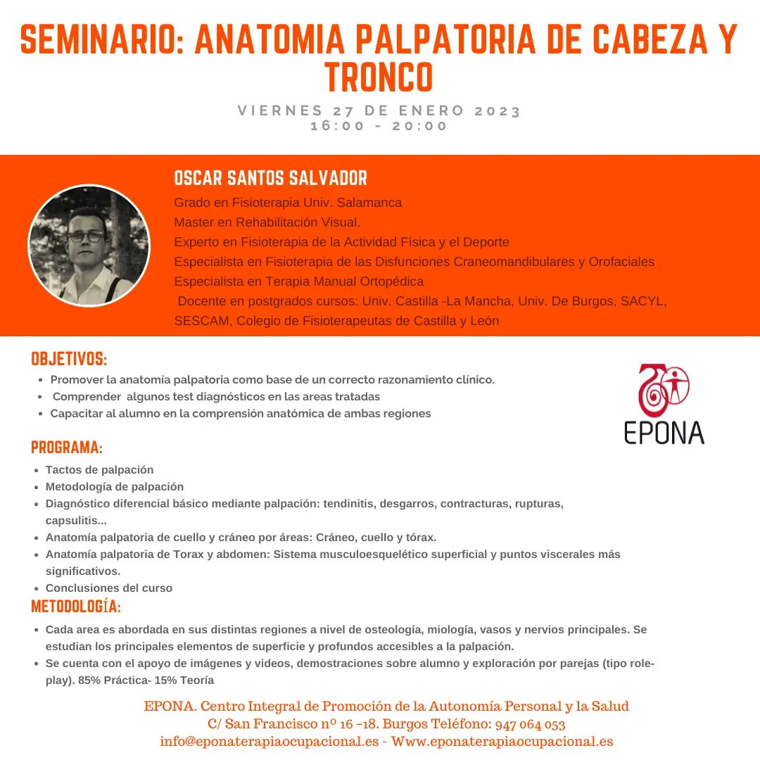 CentroEpona's tweet photo. Volvemos con la FORMACIÓN el 27 de enero  seminario sobre "Anatomía Palpatoria de Cabeza y Tronco" en el @centroepona 
Dirigido a terapeutas ocupacionales y fisioterapeutas 
Plazas limitadas!!
#formación  #TerapiaOcupacional #Fisioterapia #rehabilitacionfisica #Burgos #EPONA https://t.co/tjp4omtIJk