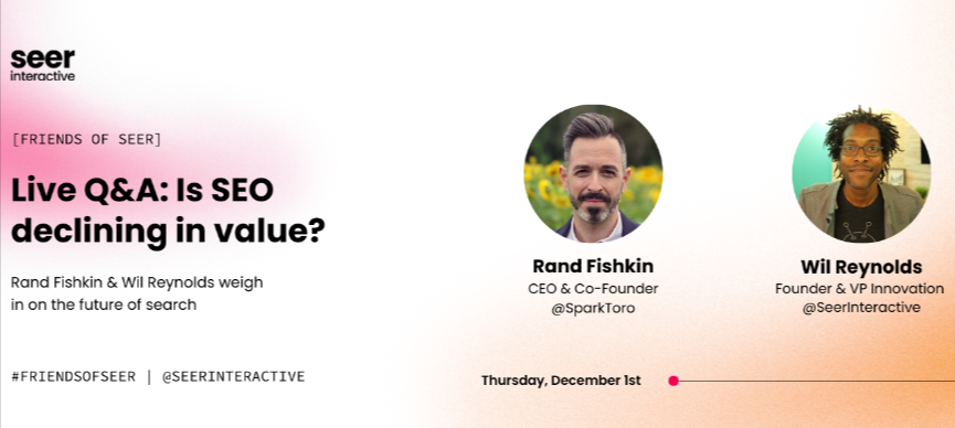 randfish's tweet photo. - Is SEO less valuable than in years past?
- Do we have data to back that up?
- What else can/should search marketers be doing?

Tomorrow, @wilreynolds and the SEER team are hosting me for a fireside chat webinar on this topic: https://t.co/E2ic5ouvTx

See you there! https://t.co/p3OVyPqcLH