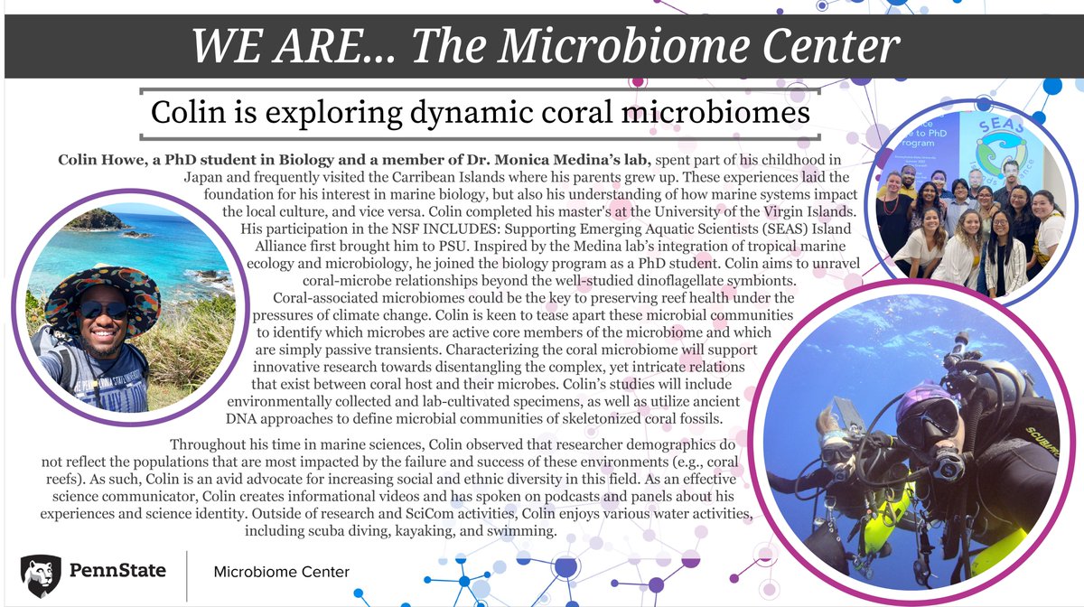#WeArePSUmBiome celebrates the exceptional people in our Center and the collaborative spirit we bring to “making life better” at the Center each day. This week we feature Colin Howe – PhD student and Science Communicator @momedinamunoz @medinaLabPSU #ECR #marinebiology