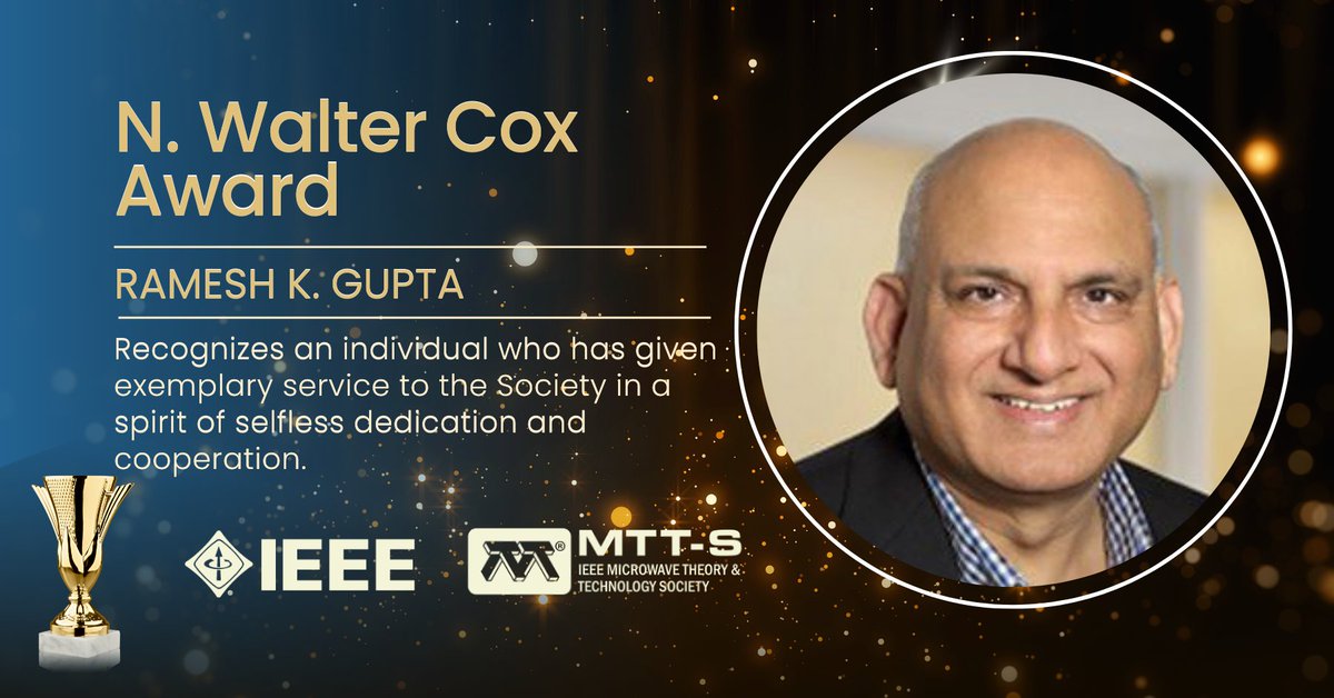 IEEE MTT-S (@ieeemtt) on Twitter photo Congratulations to Dr. Ramesh K. Gupta for receiving the 2023 IEEE MTT-S N. Walter Cox Award recognizing him as an individual who has given exemplary service to the Society in a spirit of selfless dedication and cooperation: mtt.org/2023-ieee-mtts…, #IEEE #IEEEMTT #awards Congratulations to Dr. Ramesh K. Gupta for receiving the 2023 IEEE MTT-S N. Walter Cox Award recognizing him as an individual who has given exemplary service to the Society in a spirit of selfless dedication and cooperation: mtt.org/2023-ieee-mtts…, #IEEE #IEEEMTT #awards