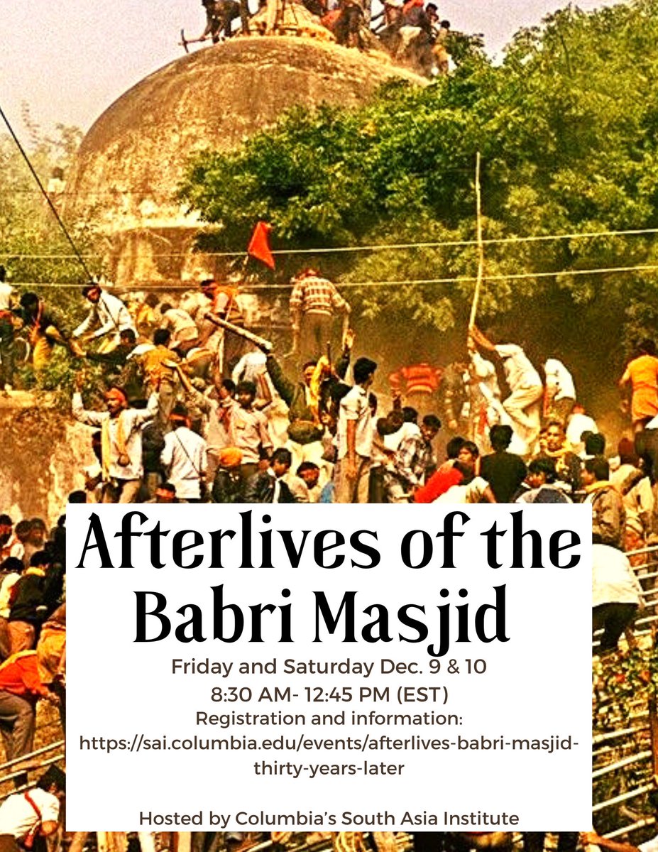 Join us for the Afterlives of the Babri Masjid: Thirty-Years Later symposium. Information is below. <a href="/sepoy/">Erica Zuniga</a> <a href="/themodsisyphus/">Dheepa Sundaram, Ph.D. (she/her) #abortionondemand</a> <a href="/tarikhistorias/">Isa</a> <a href="/JaclynAMichael/">Dr. Jaclyn Michael</a> <a href="/anandverite/">anandverite</a> <a href="/IRCPL_Columbia/">IRCPL at Columbia University</a> <a href="/MESAAS_GSA/">Grad Student Assoc | MESAAS, Columbia University</a>