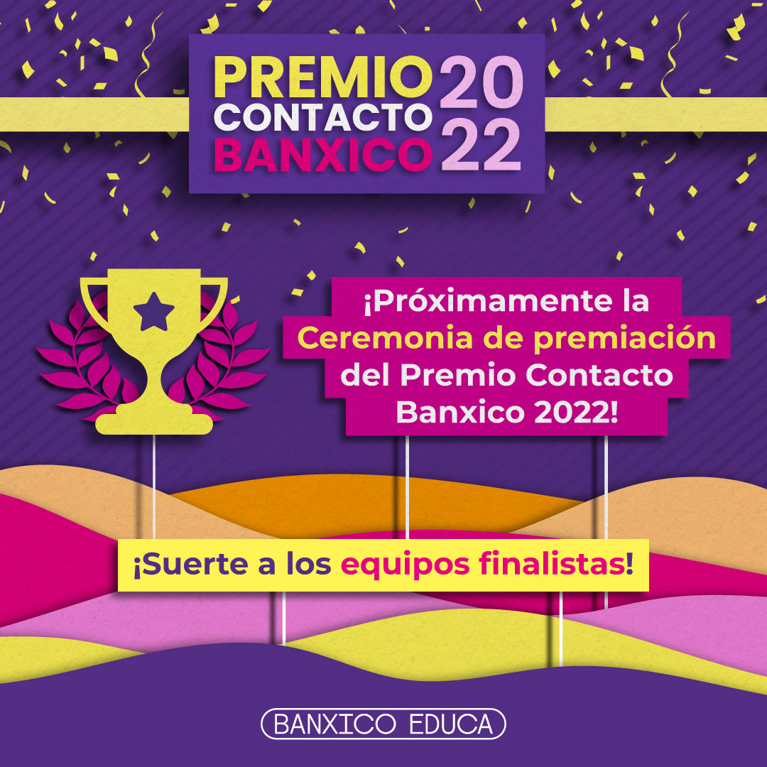BanxicoEduca's tweet photo. 🥇Ya estamos preparando los últimos detalles de la Ceremonia de premiación donde se darán a conocer a los ganadores del #PremioContactoBanxico 2022
¡Suerte a los equipos finalistas! #PCB2022 https://t.co/uFQiMOeEDo