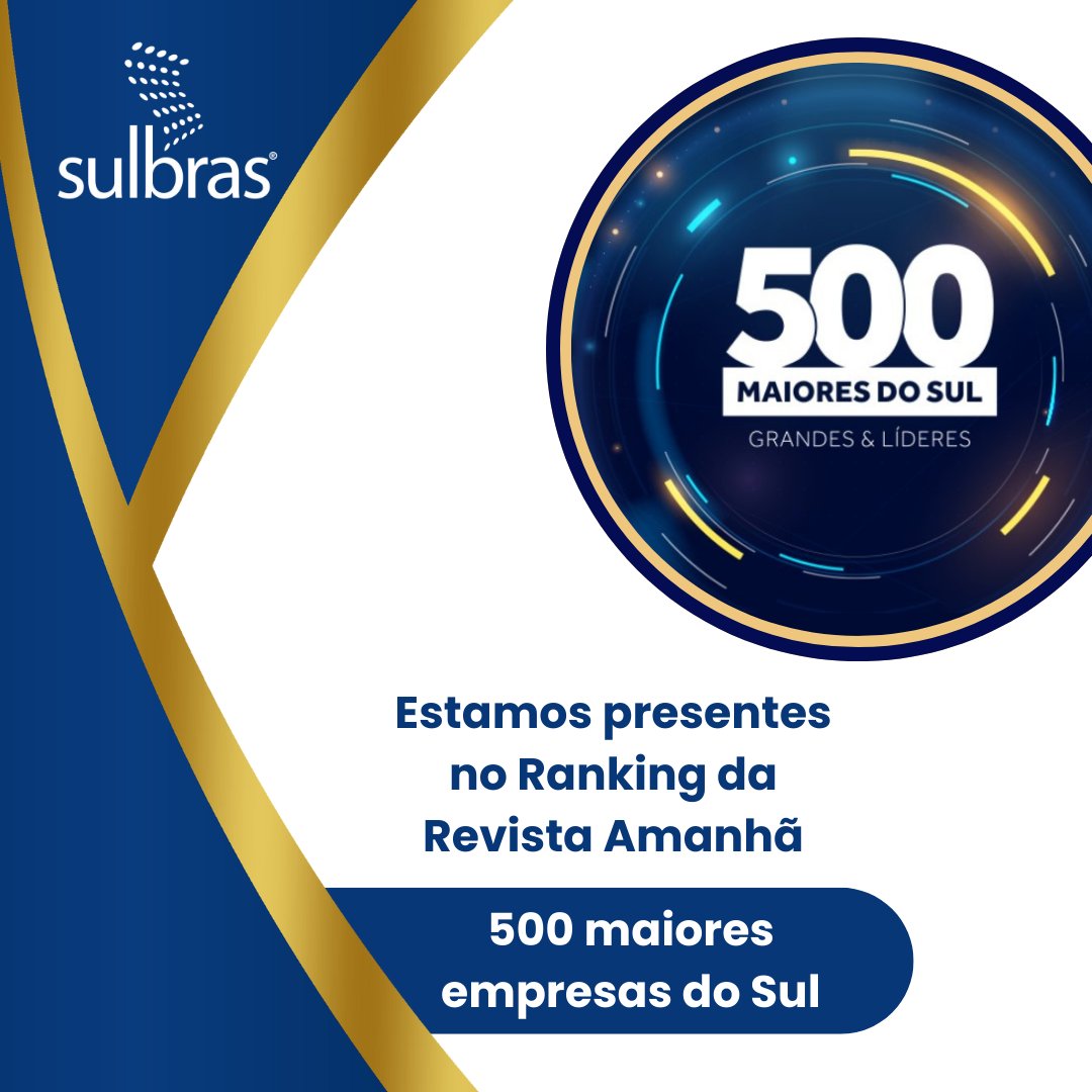 Sulbras's tweet photo. É com muita alegria que compartilhamos a notícia que estamos presentes no Ranking das 500 Maiores Empresas do Sul do País, publicado essa semana pela Revista Amanhã.
#sulbras #500maioresdosul #rankingmaioresemelhores #grandeselideres #maioresempresas  #rankingdeempresas https://t.co/DpnwjF5Ixt