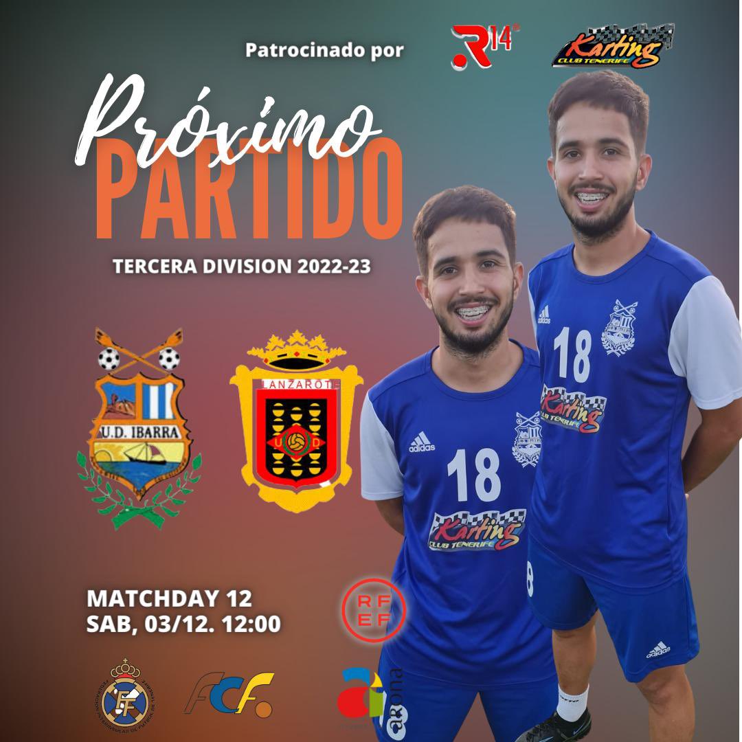 📌 ¡Nos vemos en el Villa Isabel ! ⚪️🔵

🆚 <a href="/UD_Lanzarote/">UD Lanzarote</a> 
📆 SAB. 03/12 - 12:00 HRS
🏟️ Villa Isabel 
💰 8€ 

📲 #UDIbarraUDLanzarote
______________________
🏎 @kartingclubtenerife 
🤝🏻 @ayuntamientoarona 
👕 @adidas_es
🏃🏻‍♂️ @r14agencia
