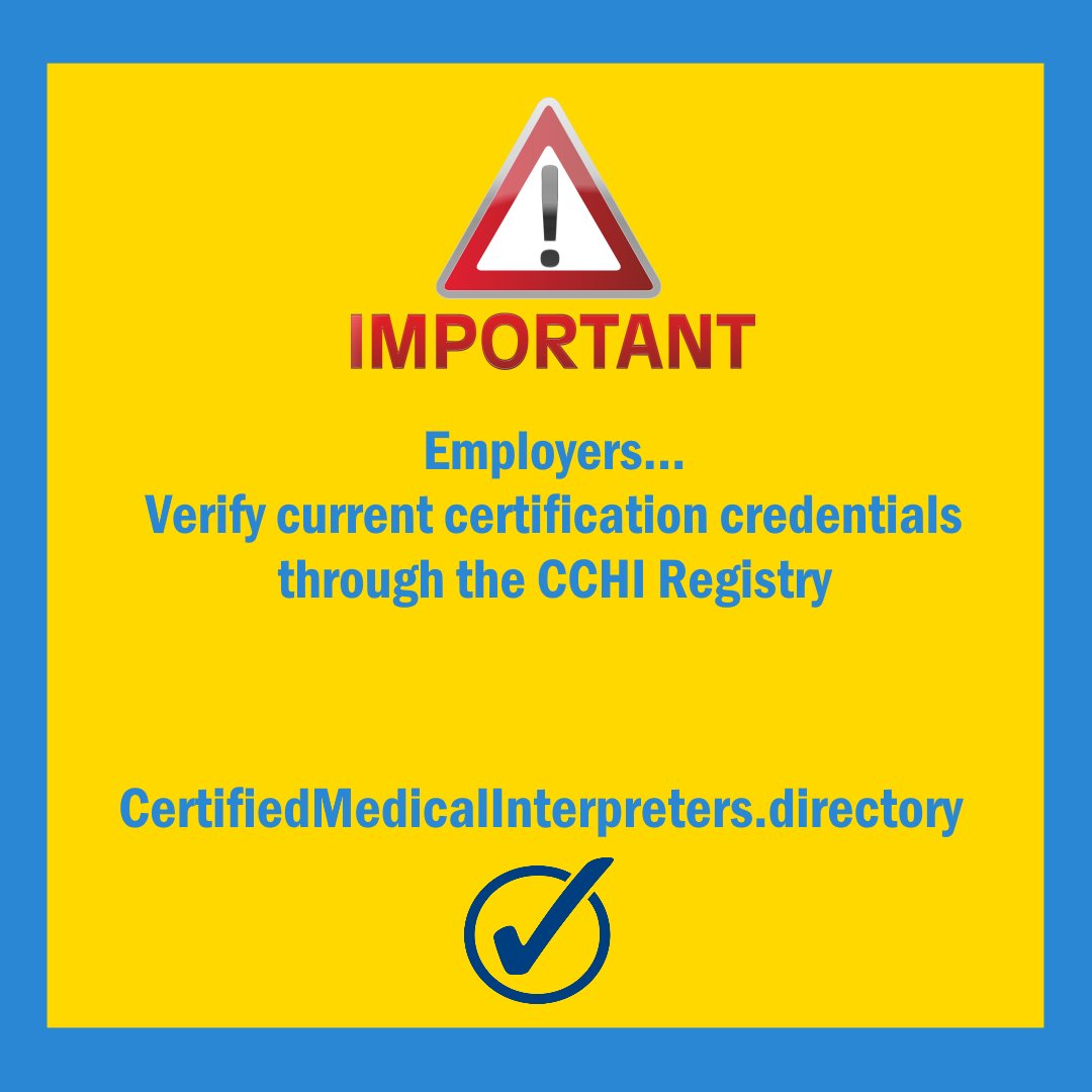 Employers... remember that you can verify current certification credentials
through the CHI Healthcare Interpreter Registry! Please visit: Healthcare Interpreter Registry cchi.learningbuilder.com/Search/Public/…