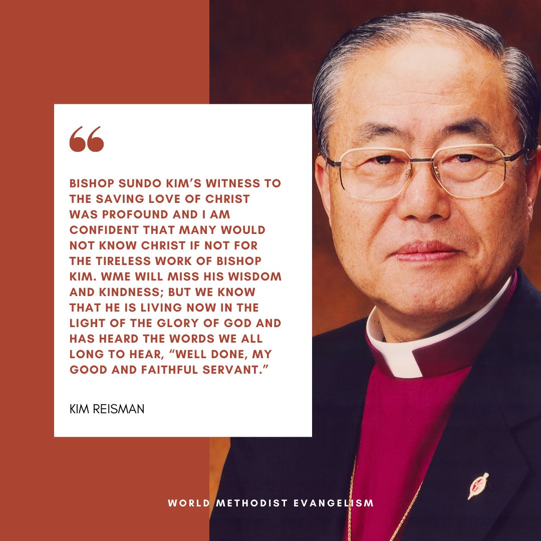 worldmethodist's tweet image. Bishop Kim was a remarkable leader in our Methodist movement and had a significant worldwide impact, as the many tributes from across the globe attest.
