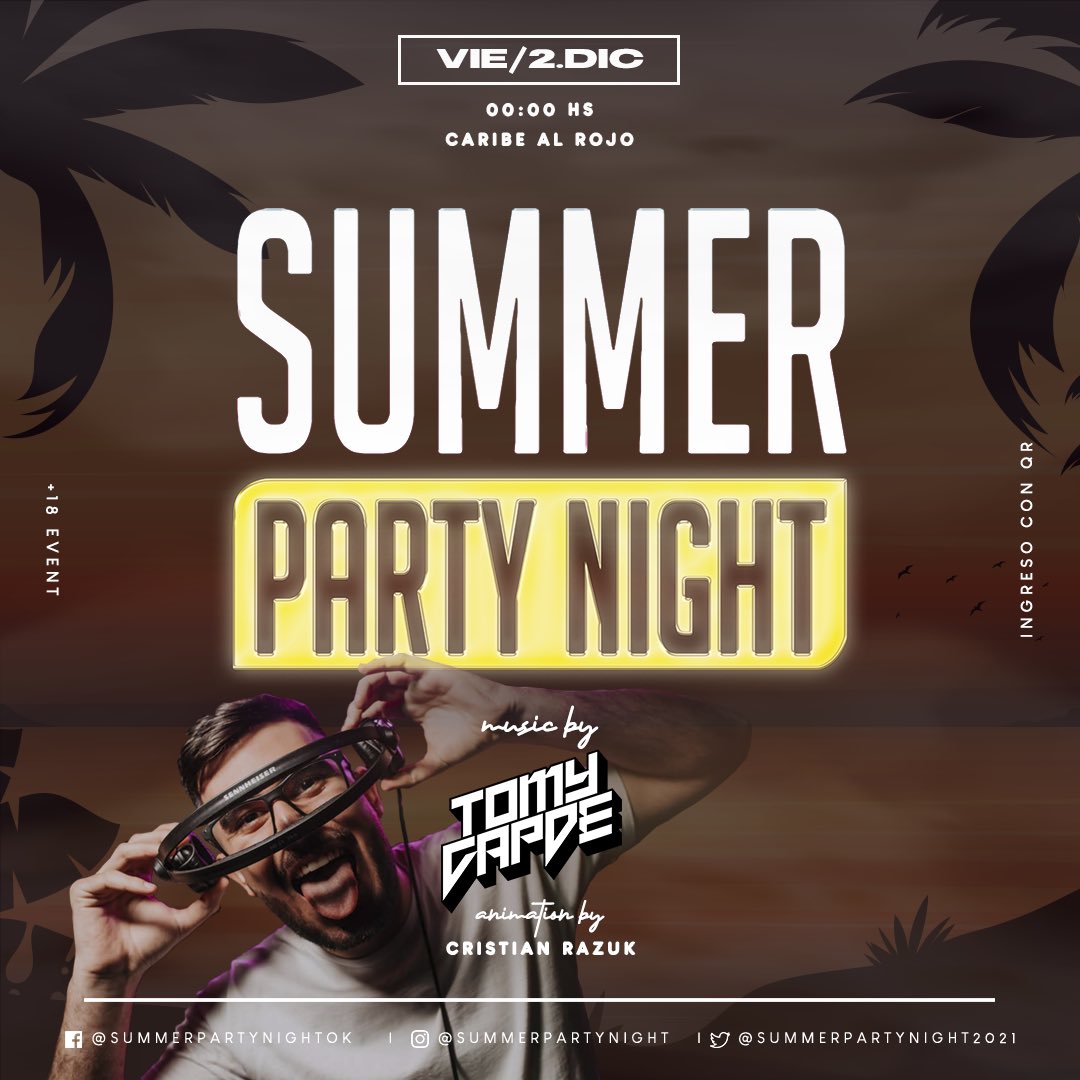 SummerParty2021's tweet photo. ϟ VIERNES 2 | ARRANCA DICIEMBRE EN LA MEJOR FIESTA DEL VERANO ϟ

🎧 @TomyCapde 
🎤 @cristianrazuk 

❕Entradas por QR: $900 
(Consultar puntos de venta)
❕Beneficios para cumpleañeros
❕Apertura: 00:00hs
❕Capacidad limitada
❕Mayores de 18 años https://t.co/iJDV8Ar4wM