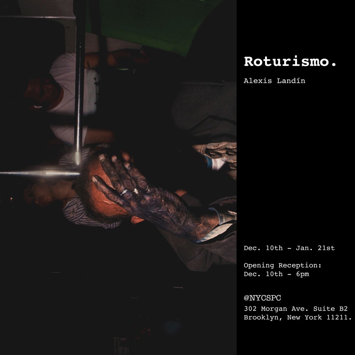 @_________lllllllllllllll__ (Alexis Landín) first solo show in NYC.

Opening reception Dec. 10th - 6pm @nycspc’s contact gallery + lab
