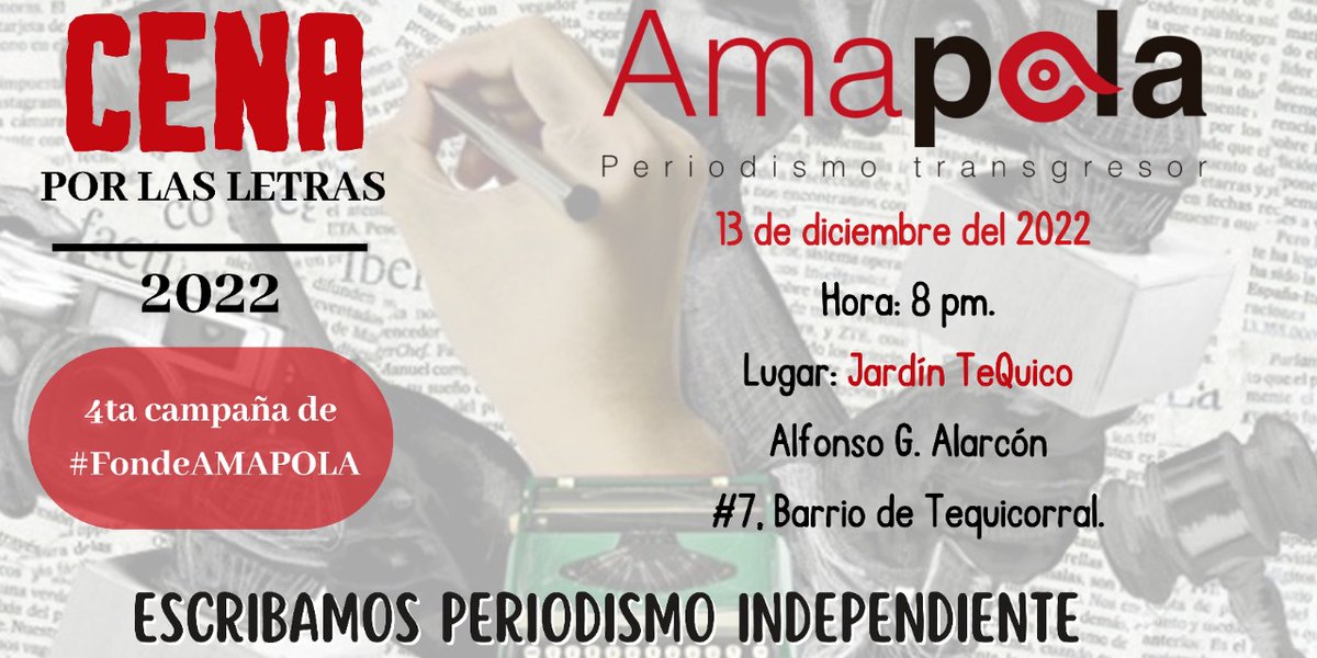 AmapolaPeriodis's tweet photo. ¡Hola! Compra un boleto para la cena anual de Amapola. Periodismo transgresor que se llevará a cabo este martes 13 de diciembre y así nos apoyas a seguir produciendo contenidos. 

El costo del boleto es de $800 pesos. 
¡No es por la cena!
¡Es por el periodismo independiente¡ https://t.co/vM4MfQgYK8