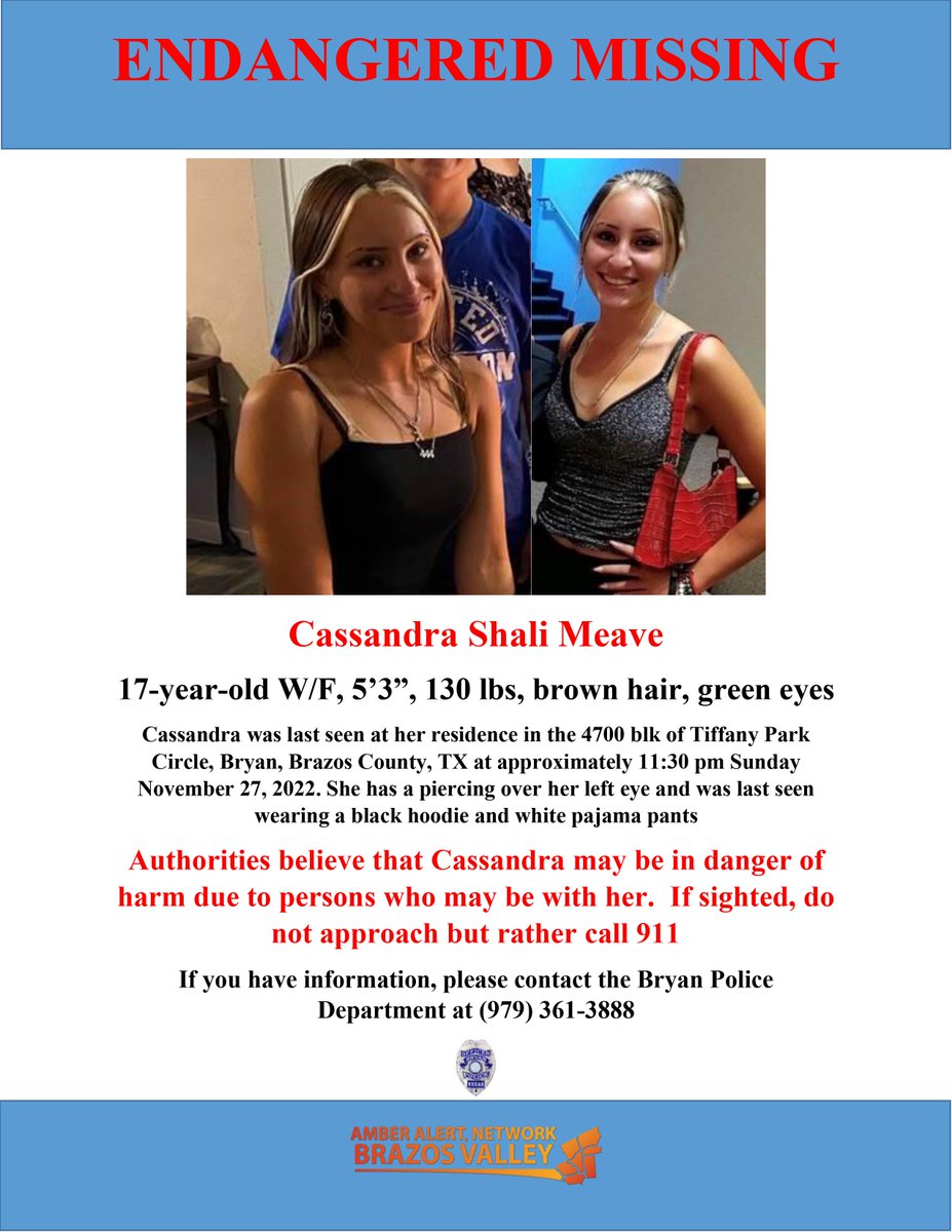 AANBVTX's tweet photo. #EndangeredMissingChild   

The @BryanPolice is seeking information about the location of 17 year old Cassandra Shali Meave. She was last seen about 11:30 pm on Sunday November 27, 2022 in the 4700 blk of Tiffany Park Circle. If sighted, do not approach but rather call 911 https://t.co/bnPWoXDGxi
