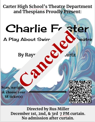 It is with great sadness that I inform you our fall play, Charlie Foster, A Play About Swimming and Theatre, has been postponed indefinitely due to circumstances beyond our control. Any tickets purchased will be refunded through the GoFan app.