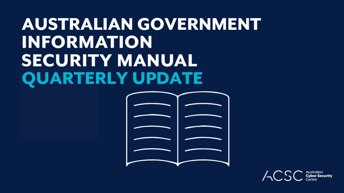 ASDGovAu's tweet photo. Today we updated the ACSC’s Information Security Manual (ISM), one of our flagship products for CISOs, CIOs and IT professionals. This framework helps organisations manage cyber security risks to protect organisational systems and data. Visit  https://t.co/8gzrpgmhQs https://t.co/U8dtEtXpA2