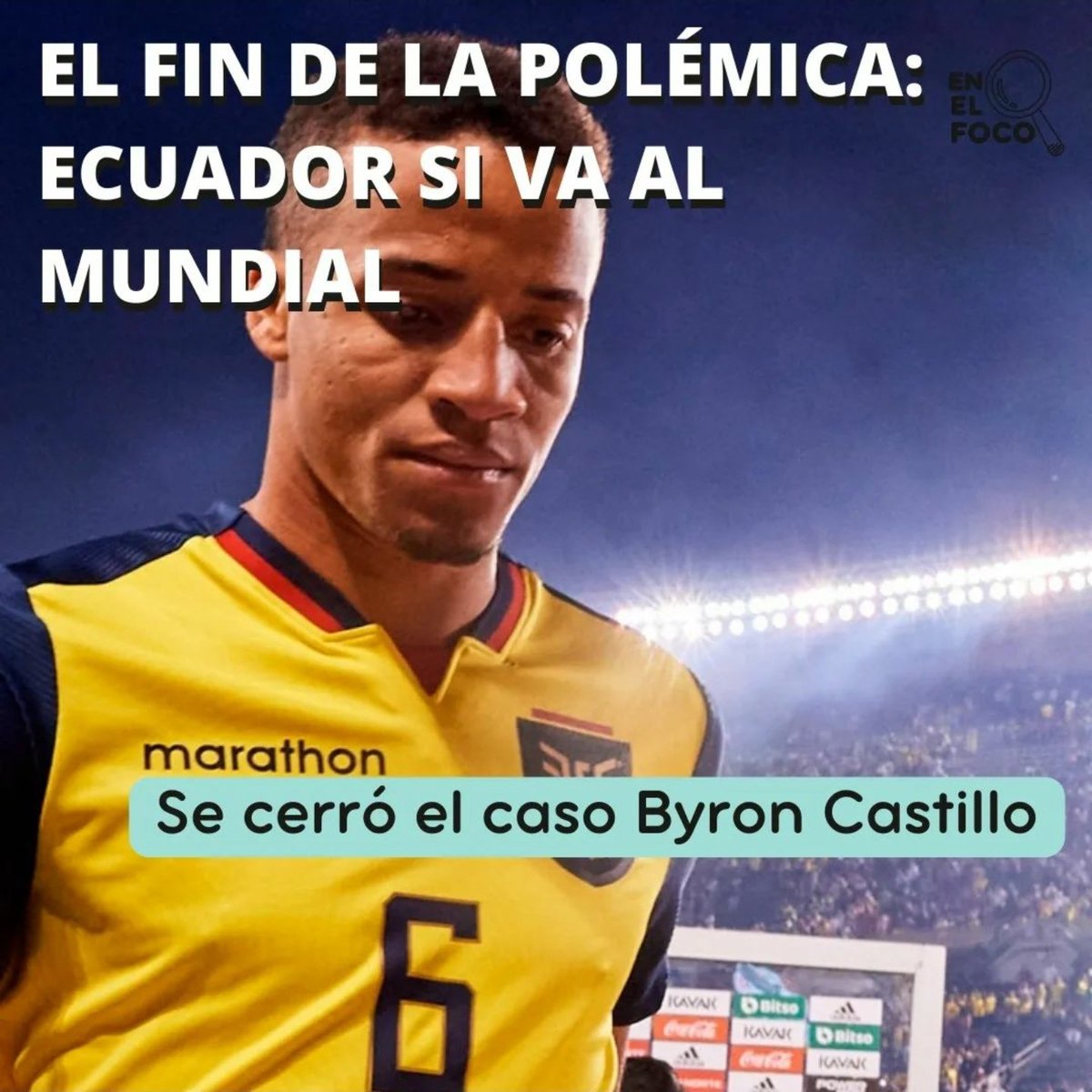 EnelFocoPe's tweet photo. #DeportesENELFOCO ⚽️🔍 | Se cerró el caso #ByronCastillo. El TAS emitió ya la resolución, concluyendo que Ecuador SI JUEGA el Mundial de Qatar, pero sancionándolo en otros apartados. 

La nota completa aquí! : https://t.co/8qfNQmRnwZ https://t.co/h0KacJL5av