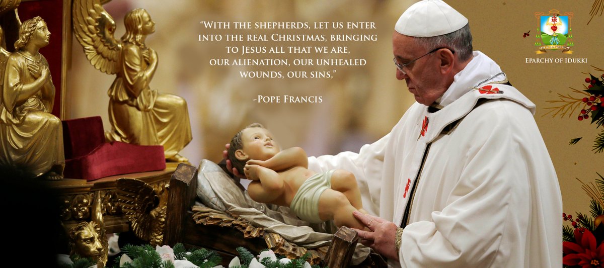 MediaIDKDiocese's tweet photo. With the shepherds, let us enter into the real #Christmas, bringing to #Jesus  all that we are, our alienation, our unhealed wounds, our sins
@Pontifex  @Pontifex_es https://t.co/wQyC9xQW3a