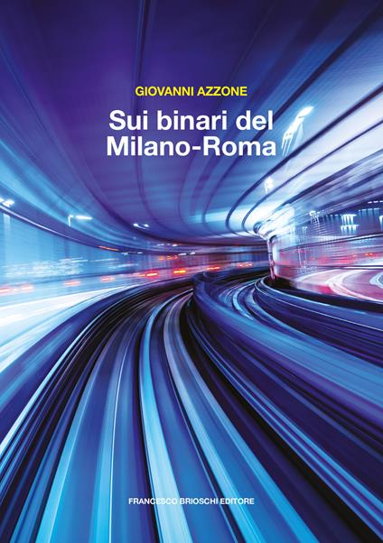 Nell’Italia del 2032 le #FerrovieItaliane sono state privatizzate e la prima linea dell’#Hyperloop collega #MilanoRoma in meno di un’ora ma...
#SuiBinariDelMilanoRoma il #romanzo di #GiovanniAzzone #FrancescoBrioschiEditore

Ascolta la #conversazione bit.ly/3XKa3vb